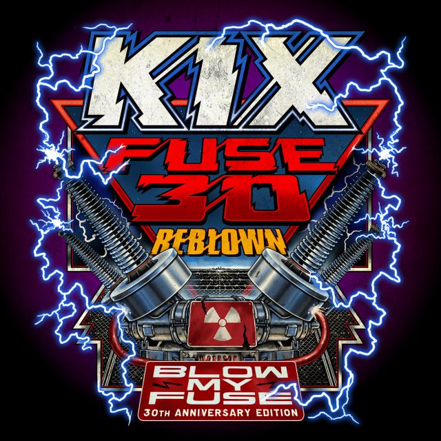 kix fuse 30 reblown