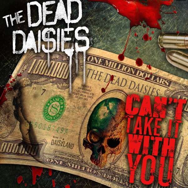 the dead daisies cant take it with you