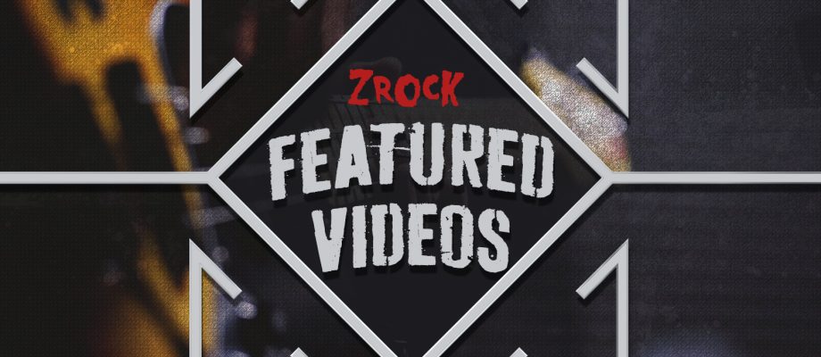 ZRock Featured Videos