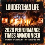 louder than life 2026