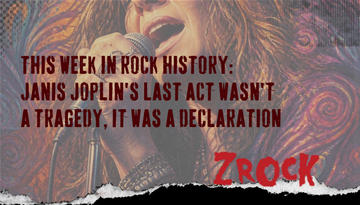 This Week in Rock History: Janis Joplin’s Last Act Wasn’t a Tragedy, It Was a Declaration